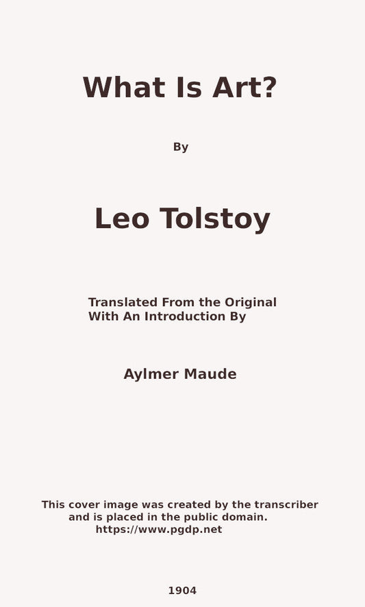 What Is Art by graf Leo Tolstoy